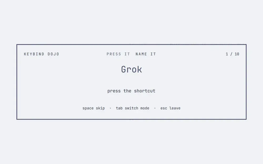 Keybind Dojo quiz card asking for the shortcut that opens Grok, question 1 of 10.